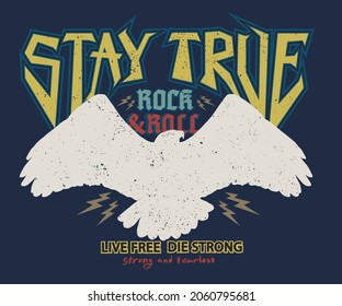 Stay true rock and roll vector artwork for logo, t shirt, poster and others. 