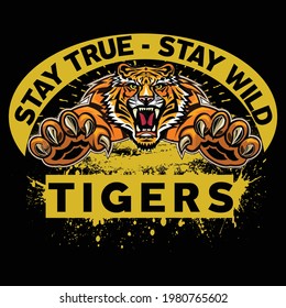 Stay true stay wild tiger Slogan t shirt design