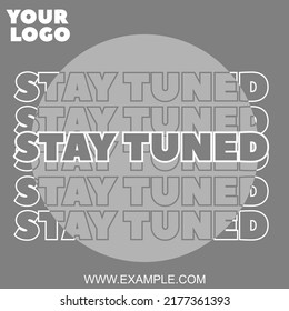 stay tuned grey best for social media