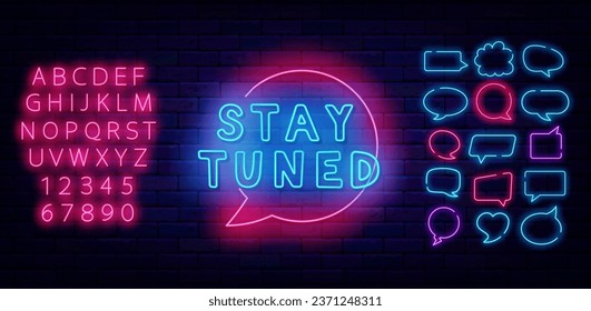 Stay tuned neon label. Greeting card. Laser pink alphabet. Speech bubbles frames collection. Blue handwritten text. Glowing banner. Editable stroke. Vector stock illustration