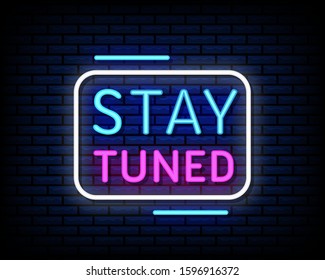 stay tuned neon sign, neon symbol