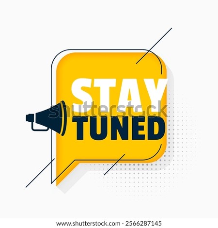 stay tuned new arrival background with megaphone design vector