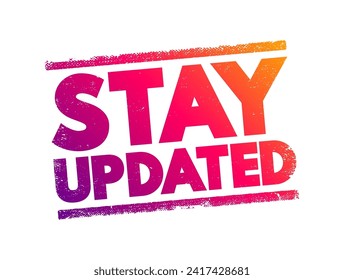 Stay Updated text stamp, concept background