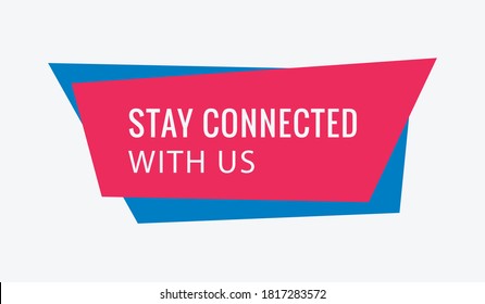 Stay With Us Buttons, Stay Connected With Us Icons, Stay Us Vector