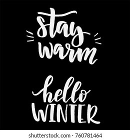 Stay Warm, Hello Winter Lettering