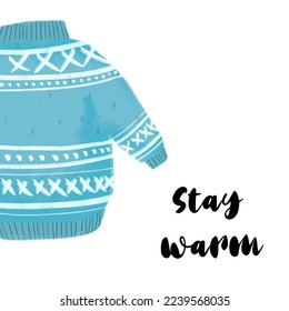Stay warm text with blue sweater illustration