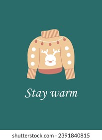 Stay Warm wish on a greeting card with a warm sweater on a green background. Congratulations in winter. Congratulations template with a cozy sweater