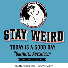 stay weird poster illustration vector graphic