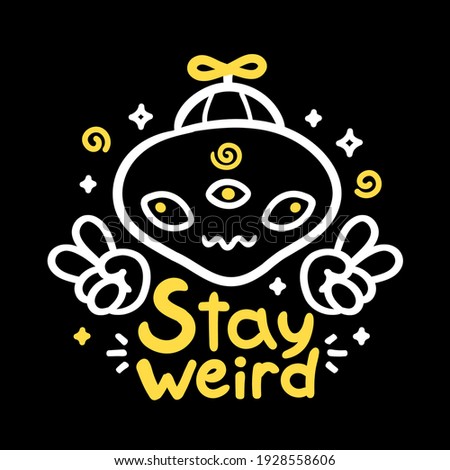 Stay weird slogan. Funny alien show peace sign. Vector cartoon character illustration. Stay weird alien print for t-shirt,poster,card concept
