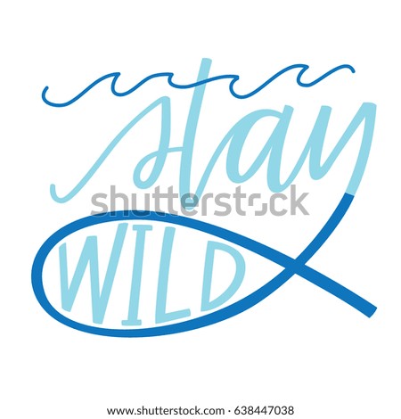 Stay Wild