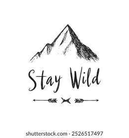 Cita inspiradora de Stay Wild con montañas y flechas dibujadas a mano