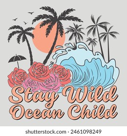 Stay Wild Ocean Child Surfing Beach Sunset Lake Vintage Summer Sublimation T-Shirt Design