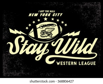 Stay Wild Old school Hand Drawn t Shirt Fashion Print Apparel Graphics. vector.