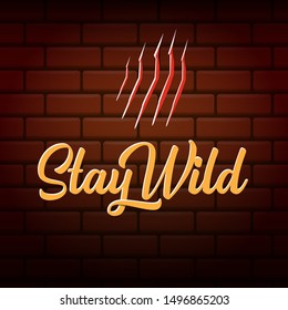 stay wild slogan text isolated on red brick wall background. vector retro stay wild text print for tee.