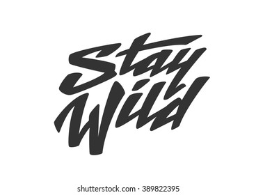 Stay Wild Text