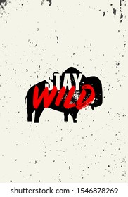 stay wild text with bison tshirt print quotes vector design illustration