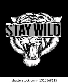 Stay wild text in ripper paper effect on vector tiger illustration. For t-shirt prints, posters and other uses.