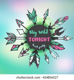 Stay Wild Tonight Summer typographic template with arrows and native boho ornaments design, T-shirt Print or Party Flayer Poster