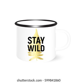 Stay Wild- travel enamel mug mock up with golden Bracken . Souvenir or gift example. Vector.