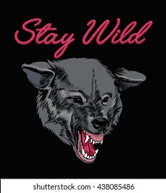 Stay wild. wolf face .