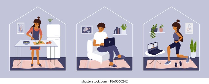 Stay and work from home. Girl watching online classes doing exercise. Man working on laptop. Young woman cooking at home. Leisure activity, quarantine isolation, self care. Set of vector illustrations