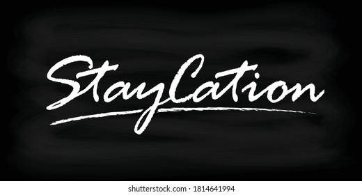 Staycation vector illustration for card, ad, logo, background. Vacation at home template. Holiday calligraphy print. Internal tourism poster. Local tourism, day trip, getaway banner. Summer plans 2023