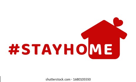 #stayhome - stay home hashtag with red house and mini heart. Let's stay home campaign icon for Prevention of Coronavirus or Covid-19.
