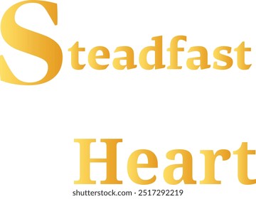 Design criativo da camiseta do Steadfast Heart com citação especial , Arte do Adobe Illustrator