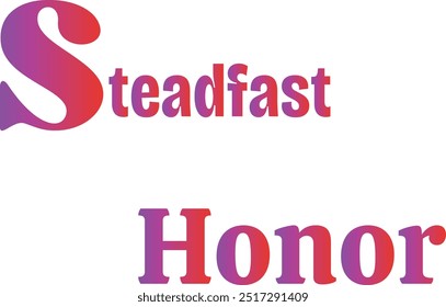 Design criativo Steadfast Honor T-Shirt com citação especial , Arte do Adobe Illustrator