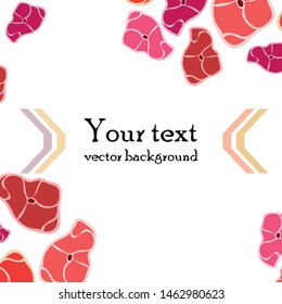 Steak. The concept of fresh meat. Vector background.