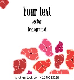 Steak. The concept of fresh meat. Vector background.