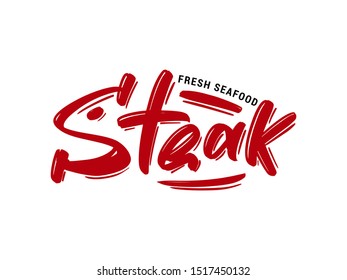 Steak hand drawn modern brush lettering text with form fish. Vector illustration logo for store, print and advertising