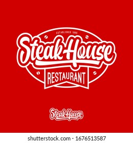 Steak house logo. Butchery or restaurant logo. Calligraphic composition on a round sign with ribbon. Vintage American style.