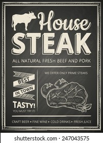 Steak house poster stylized like sketch drawing on the chalkboard.Vector illustration.