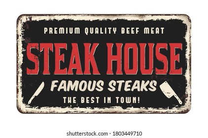 Steak house vintage rusty metal sign on a white background, vector illustration