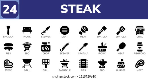 steak icon set. 24 filled steak icons.  Simple modern icons about  - Spatula, Picnic, Skewer, Meat, Grill, Ribs, Bbq, Chop, Fish food, Steak, Barbecue, Burger