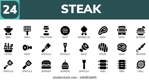 steak icon set. 24 filled steak icons.  Collection Of - Bbq, Grill, Fish food, Meat, Barbecue, Burger, Picnic, Spatula, Steak, Skewer, Ribs