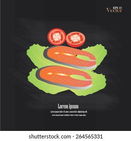 steak red fish with a tomato and lettuce on chalkboard.salmon steak.vector illustration.  