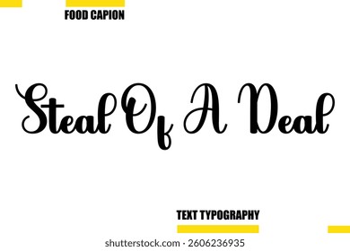 Steal Of A Deal Vector  Typography Text Illustration For Special Offer Banner