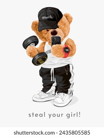 steal your girl slogan with bear doll fitness selfie hand drawn vector illustration