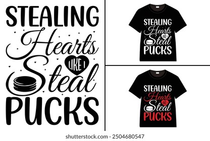 Stealing Hearts Like I Steal Pucks t-shirt collection, T-shirt Design vector, Trendy