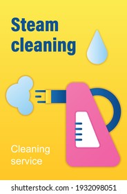 Steam Cleaning Brochure. Cleaning Method. Steaming Process Template. Flyer, Magazine, Poster, Book Cover, Booklet. Dirt Removal Infographic Concept. Layout Illustration Page With Icon 