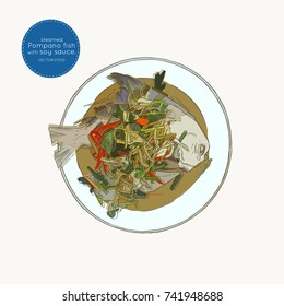 Steamed Pompano fish with Soy Sauce ginger herb . 
thai food sketch vector.