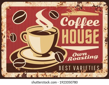 Steaming Coffee Cup Vector Rusty Metal Plate, Coffee House Retro Promo Poster With Mug And Steam, Brown Hot Fresh Roast Beverage Grunge Rust Tin Sign. Traditional Drink Taste Ferruginous Vintage Card