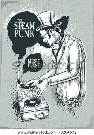 Steampunk musical poster with retro styled dj. Layered. Vector EPS 10 illustration.
