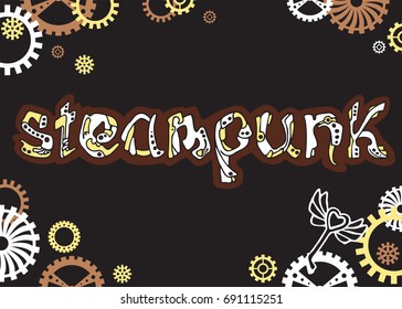 Steampunk. Unique hand drawn lettering word in steampunk style, type design, vector.