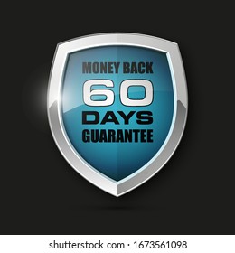 Steel shield with text MONEY BACK 60 DAYS GUARANTEE icon. Safeguard metal shield sign. Protect promise reliability badge. vector illustration