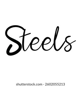 steels text for T-shirt and other use on white background.