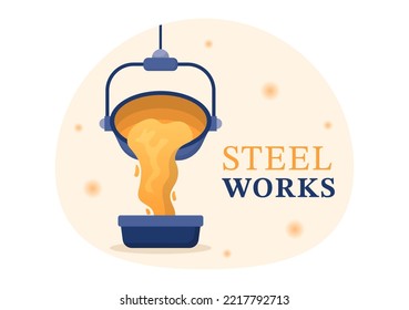 Steelworks with Resource Mining, Smelting of Metal in Big Foundry and Hot Steel Pouring in Flat Cartoon Hand Drawn Templates Illustration