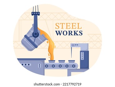 Steelworks with Resource Mining, Smelting of Metal in Big Foundry and Hot Steel Pouring in Flat Cartoon Hand Drawn Templates Illustration